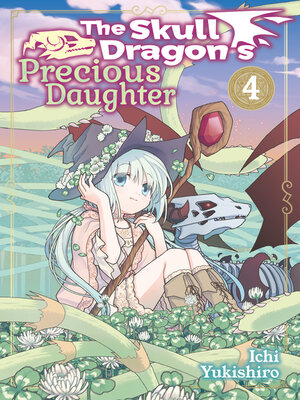 cover image of The Skull Dragon's Precious Daughter, Volume 4